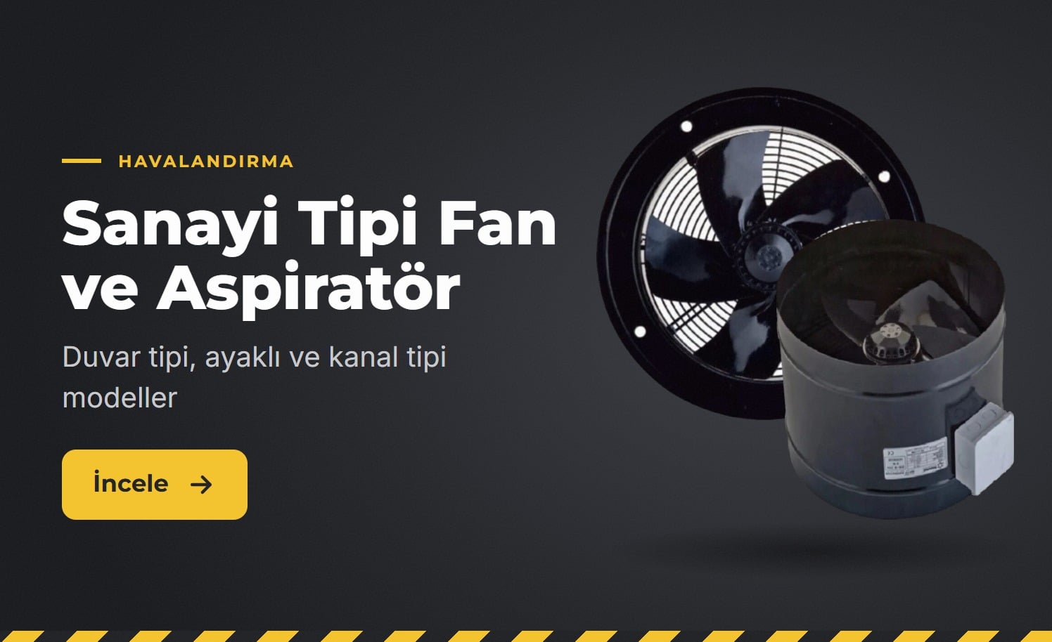 Sanayi tipi fan ve aspiratör